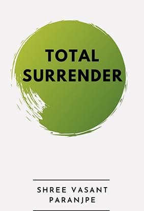 Total Surrender by Shree Vasant (Book in English)
