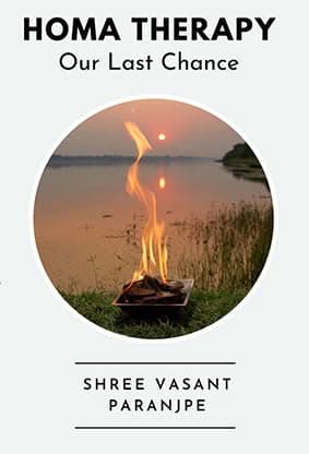 Homa Therapy: Our Last Chance by Shree Vasant (Book in English)